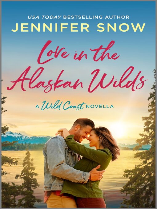 Cover image for Love in the Alaskan Wilds